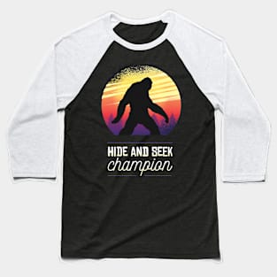 Hide and Seek Champion Baseball T-Shirt